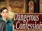 Dangerous Confession — безплатна онлайн игра