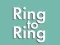 Ring to Ring — безплатна онлайн игра