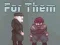 For Them — безплатна онлайн игра