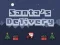 Delivery of Santa Claus — безплатна онлайн игра