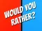 Would You Rather? — безплатна онлайн игра