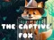 The Captive Fox — безплатна онлайн игра