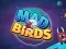 Mad Birds — безплатна онлайн игра