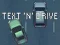 Text 'n' Drive — безплатна онлайн игра