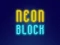Neon Block — безплатна онлайн игра