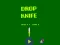 Drop Knife — безплатна онлайн игра