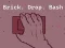 Brick. Drop. Bash — безплатна онлайн игра