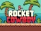 Rocket Cowboy — безплатна онлайн игра