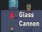 Glass Cannon — безплатна онлайн игра