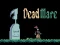 Dead mare — безплатна онлайн игра