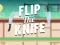 Flip the Knife — безплатна онлайн игра