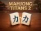 Mahjong Titans 2 — безплатна онлайн игра