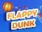 Flappy Dunk — безплатна онлайн игра