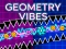 Geometry Vibes — безплатна онлайн игра