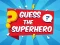 Guess The Superhero — безплатна онлайн игра
