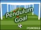 Pendulum Goal — безплатна онлайн игра