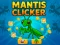 Mantis Clicker — безплатна онлайн игра