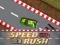 Speed Rush — безплатна онлайн игра