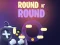 Round N' Round — безплатна онлайн игра