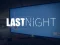 Last Night — безплатна онлайн игра