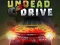 Undead Drive — безплатна онлайн игра