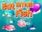 Eat Small Fish — безплатна онлайн игра