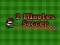 2 Minutes Soccer — безплатна онлайн игра