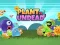 Plants vs Undead — безплатна онлайн игра
