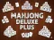 Mahjong Deluxe Plus — безплатна онлайн игра
