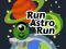 Run Astro Run — безплатна онлайн игра