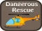 Dangerous Rescue — безплатна онлайн игра