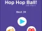 Hop Hop Ball — безплатна онлайн игра