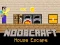 Noobcraft House Escape — безплатна онлайн игра