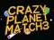Crazy Planet Match 3 — безплатна онлайн игра