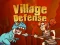 Village Defense — безплатна онлайн игра