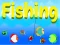 Fishing — безплатна онлайн игра