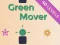 Green Mover — безплатна онлайн игра