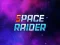 Space Raider — безплатна онлайн игра