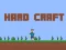 Hard Craft — безплатна онлайн игра