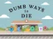 Dumb Ways To Die — безплатна онлайн игра