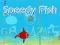 Speedy Fish — безплатна онлайн игра
