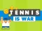 Tennis Is War — безплатна онлайн игра