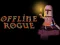 Offline Rogue — безплатна онлайн игра
