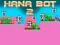 Hana Bot 2 — безплатна онлайн игра