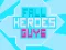 Fall Heroes Guys 2 — безплатна онлайн игра