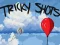 Tricky Shots — безплатна онлайн игра