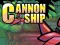Cannon Ship — безплатна онлайн игра