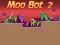 Moo Bot 2 — безплатна онлайн игра