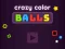 Crazy Color Balls — безплатна онлайн игра
