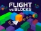 Flight vs Blocks — безплатна онлайн игра